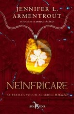Neinfricare. Al treilea volum al seriei Wicked/Jennifer L. Armentrout