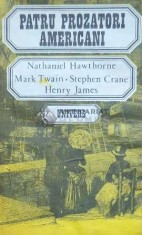Patru prozatori americani (Nathaniel Hawthorne, Mark Twain, Stephen Crane, Henry James) - 1989 - Stephen Crane ($C91)