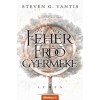 A Fehér Erdő gyermeke - Lúmen 1. - Steven G. Vantis