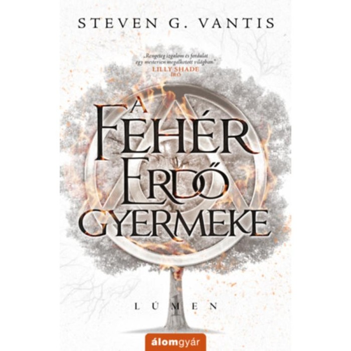 A Feh&eacute;r Erdő gyermeke - L&uacute;men 1. - Steven G. Vantis