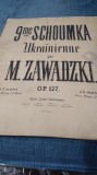 PARTITURA VECHE SI RARA IMPERIULTARIST -- 9me SCHOUMKA UKRAINIENNE --MAGAZIN MUZICA CHISINAU 1913