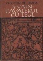 Yvain - Cavalerul cu Leul (Roman medieval) foto