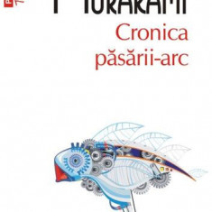 Cronica păsării-arc - Paperback brosat - Haruki Murakami - Polirom