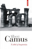 Exilul si imparatia - Albert Camus