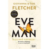 Eve of Man - Elillan&oacute; k&aacute;pr&aacute;zat - Eve of Man-tril&oacute;gia 2. r&eacute;sz - Tom Fletcher