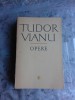 TUDOR VIANU - OPERE 11, STUDII DE LITERATURA UNIVERSALA SI COMPARATA