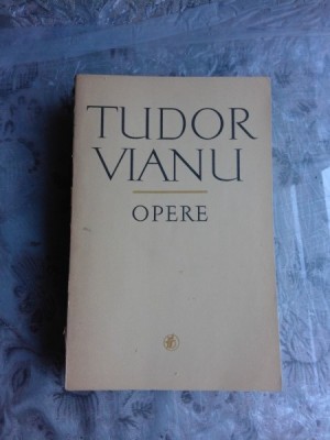 TUDOR VIANU - OPERE 11, STUDII DE LITERATURA UNIVERSALA SI COMPARATA foto