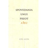 Ion Aion - Spovedania unui preot ateu - 138059