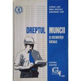 DREPTUL MUNCII SI SECURITATII SOCIALE-ADRIAN LEIK, MIHAI MANTALE, GHEORGHE FILIP-216706