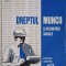 DREPTUL MUNCII SI SECURITATII SOCIALE-ADRIAN LEIK, MIHAI MANTALE, GHEORGHE FILIP-216706