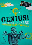 Genius! Cele mai revoluționare invenții din toate timpurile - Hardcover - Deborah Kespert - Creative Publishing