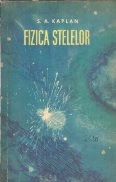 Fizica stelelor - S. A. Kaplan