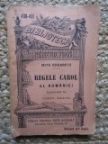 Mite Kremnitz Regele Carol al Romaniei Editura Alcalay 1909