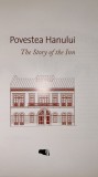 Cumpara ieftin POVESTEA HANULUI,THE STORY OF THE INN,2014/BOGAT ILUSTRATA,BILINGVA 174 pagini