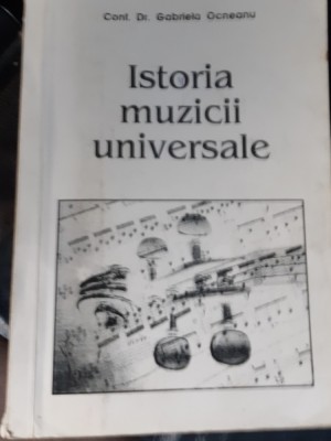 ISTORIA MUZICII UNIVERSALE GABRIELA OCNEANU foto
