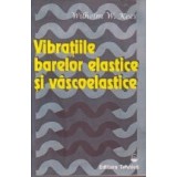 Vibratiile barelor elastice si vascoelastice