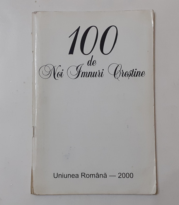 100 De Noi Imnuri Crestine Cu Note + Bonus 52 Noi Imnuri Crestine VEZI DESCRIERE