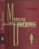 Cumpara ieftin Manual Biochimie P. Karlson, Editura Medicala 1967, 461 pagini - Medici si Naturalisti