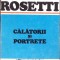 CALATORII SI PORTRETE-AL. ROSETTI-260918