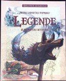 Legende si Povestiri Istorice - Petru Demetru Popescu - Aramis, 2011 - Coperta Cartonata - Biblioteca Scolarului