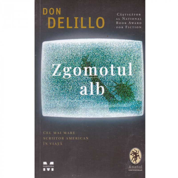 Don Delillo - Zgomotul alb - 135311