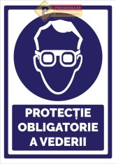 Indicatoare pentru protectie obligatorie a vederii foto