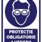 Indicatoare pentru protectie obligatorie a vederii