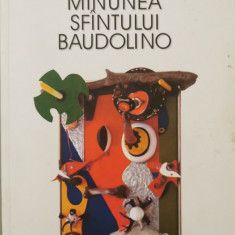 Minunea Sfintului Baudolino - Umberto Eco