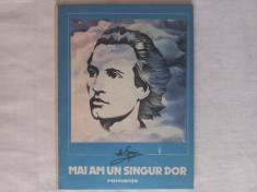 MAI AM UN SINGUR DOR: ROMANTE PE VERSURI DE MIHAI EMINESCU, ED. MUZICALA, 1989