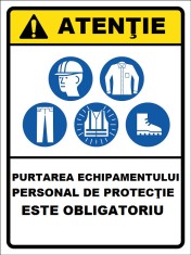 Placuta purtarea echipamentului personal de protectie este obligatoriu foto