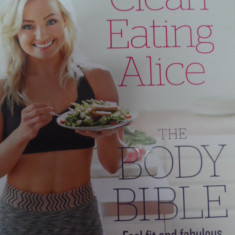 Clean Eating Alice The Body Bible - Colectiv ,548353