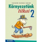 MS-1412V K&ouml;rnyezet&uuml;nk titkai 2. oszt&aacute;ly - K&ouml;rnyezetismeret feladatgyűjtem&eacute;ny - &Aacute;rvain&eacute; Libor Ildik&oacute;, &Aacute;rvain&eacute; Libor Ildik&oacute;