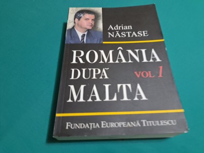 ROM&amp;Acirc;NIA DUPĂ MALTA * VOL. I / ADRIAN NĂSTASE / AUTOGRAF /2006 * 00 foto