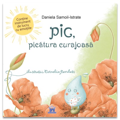 Pic, Picatura Curajoasa, Daniela Samoil-Istrate - Editura DPH foto