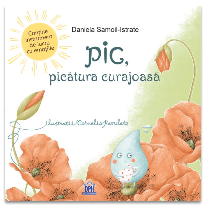 Pic, Picatura Curajoasa, Daniela Samoil-Istrate - Editura DPH