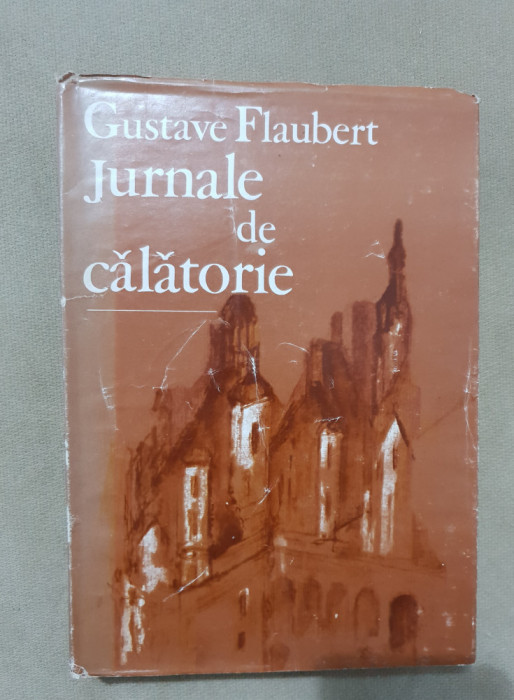 Jurnale de călătorie - Gustave Flaubert