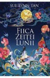 Fiica zeitei lunii - Sue Lynn Tan