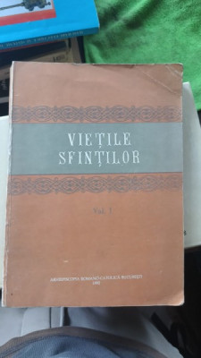 VIETILE SFINTILOR, VOL. I foto