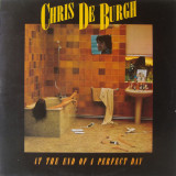 VINIL Chris de Burgh &ndash; At The End Of A Perfect Day (VG), Pop