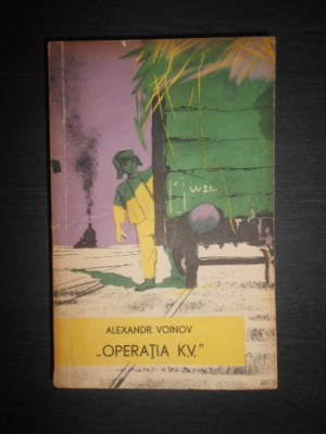 Alexandr Voinov - Operatia K.V. foto