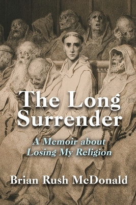 The Long Surrender: A Memoir about Losing My Religion foto