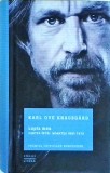 Karl Ove Knausgard - Lupta mea. Cartea intai: Moartea unui tata