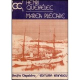 Henri Queffelec - Marea plecare - 118760
