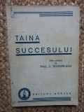 Paul C. Teodorescu - Taina succesului (1944)