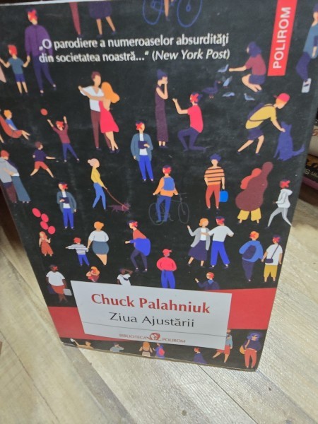 Ziua Ajustarii - Chuck Palahniuk