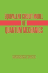 Equivalent Circuit Model of Quantum Mechanics