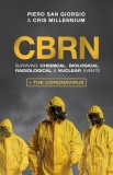 Cbrn: Surviving Chemical, Biological, Radiological &amp; Nuclear Events