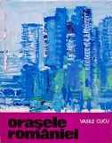 Orasele Romaniei - 1970 - Vasile Cucu (H296)