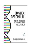 Odiseea genomului - Paperback brosat - Dr. Euan Angus Ashley - Lifestyle