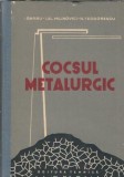 Carte Cocsul metalurgic Ilie Barbu Editura Tehnica 1958 338 pagini